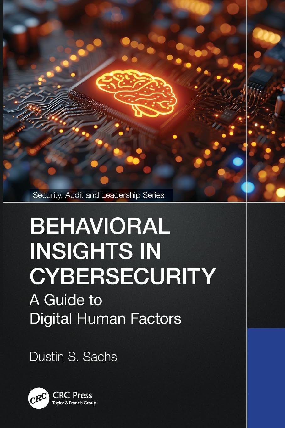 Cover of Behavioral Insights in Cybersecurity: A Guide to Digital Human Factors