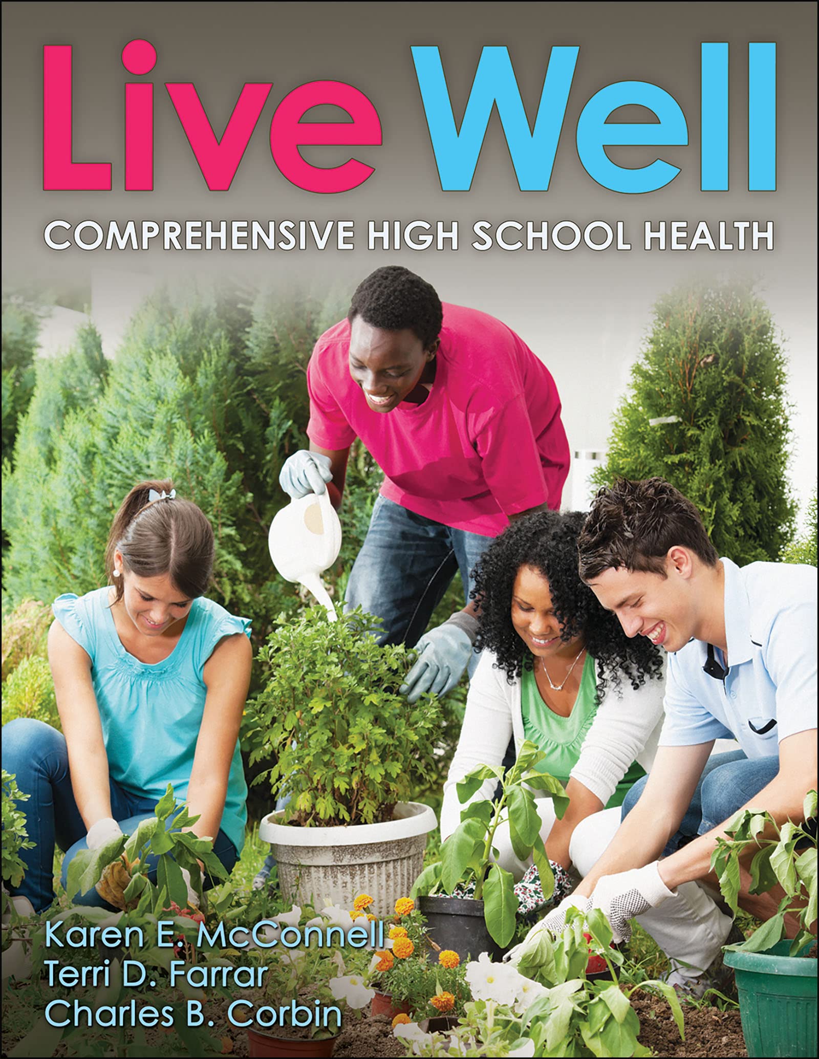 Cover of Live Well Comprehensive High School Health