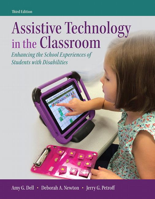 Cover of Assistive Technology in the Classroom: Enhancing the School Experiences of Students with Disabilities, Enhanced Pearson Etext with Loose-Leaf Version