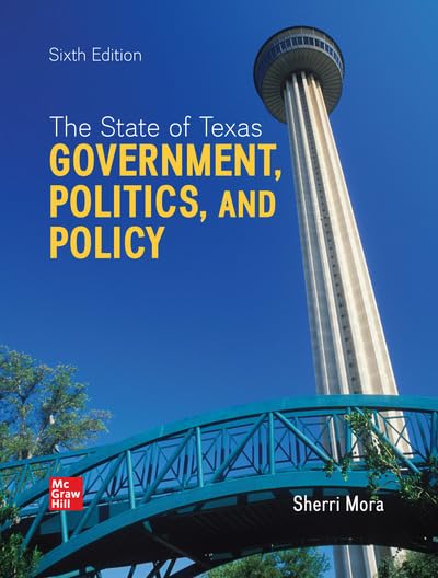 Cover of The State of Texas: Government, Politics, and Policy