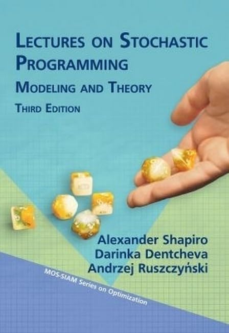 Cover of Lectures on Stochastic Programming: Modeling and Theory, Third Edition