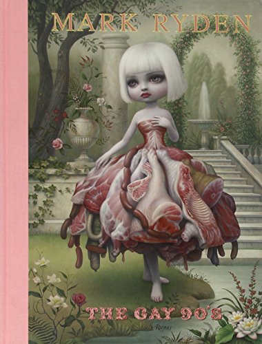 Cover of Mark Ryden: The Gay '90s