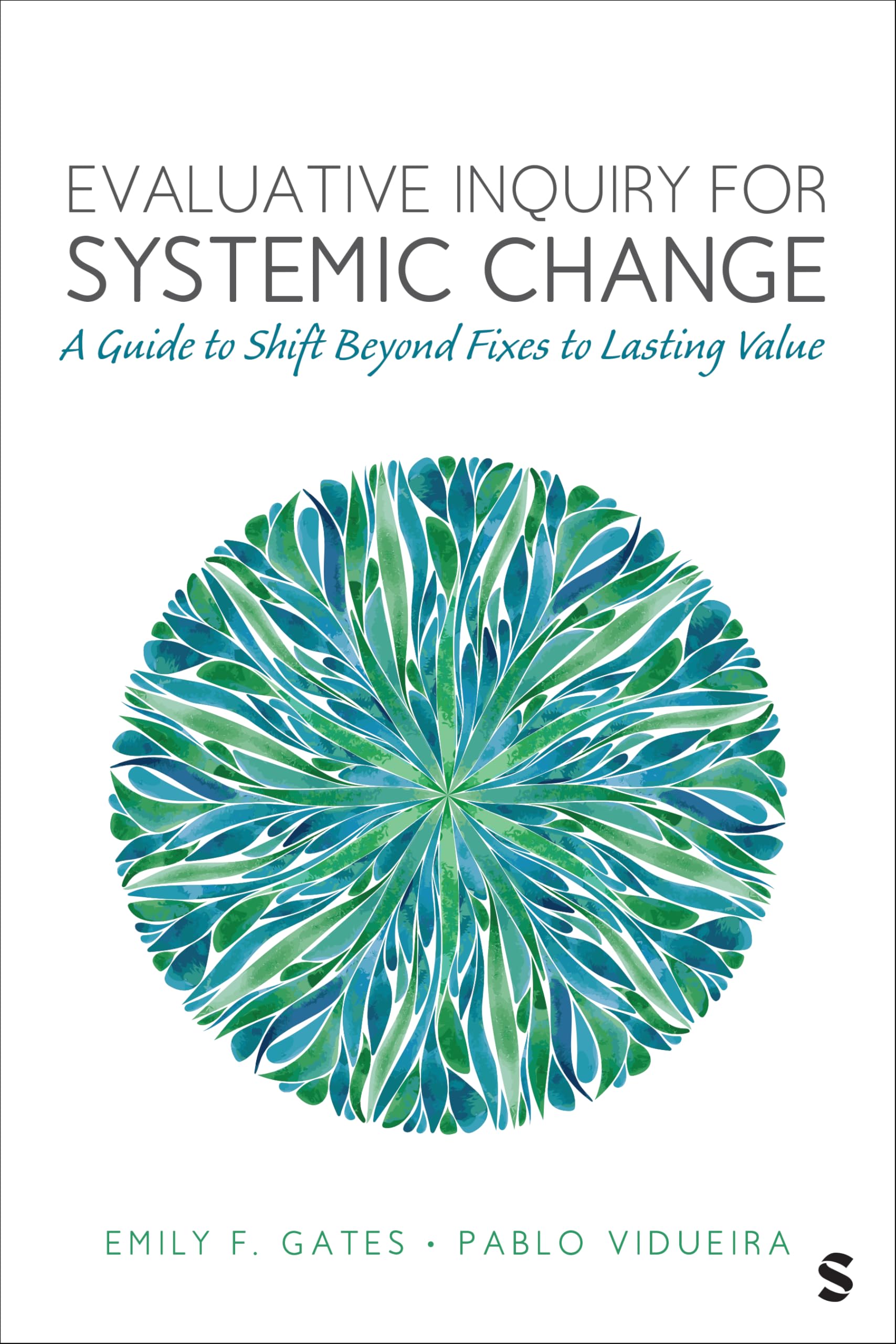 Cover of Evaluative Inquiry for Systemic Change: A Guide to Shift Beyond Fixes to Lasting Value