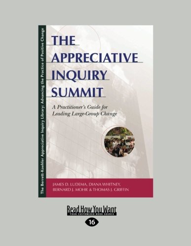 Cover of The Appreciative Inquiry Summit: A Practitioner's Guide for Leading Large-Group Change