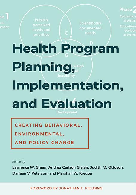 Cover of Health Program Planning, Implementation, and Evaluation: Creating Behavioral, Environmental, and Policy Change