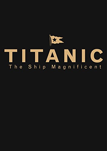 Cover of Titanic the Ship Magnificent - Slipcase: Volumes 1 & 2