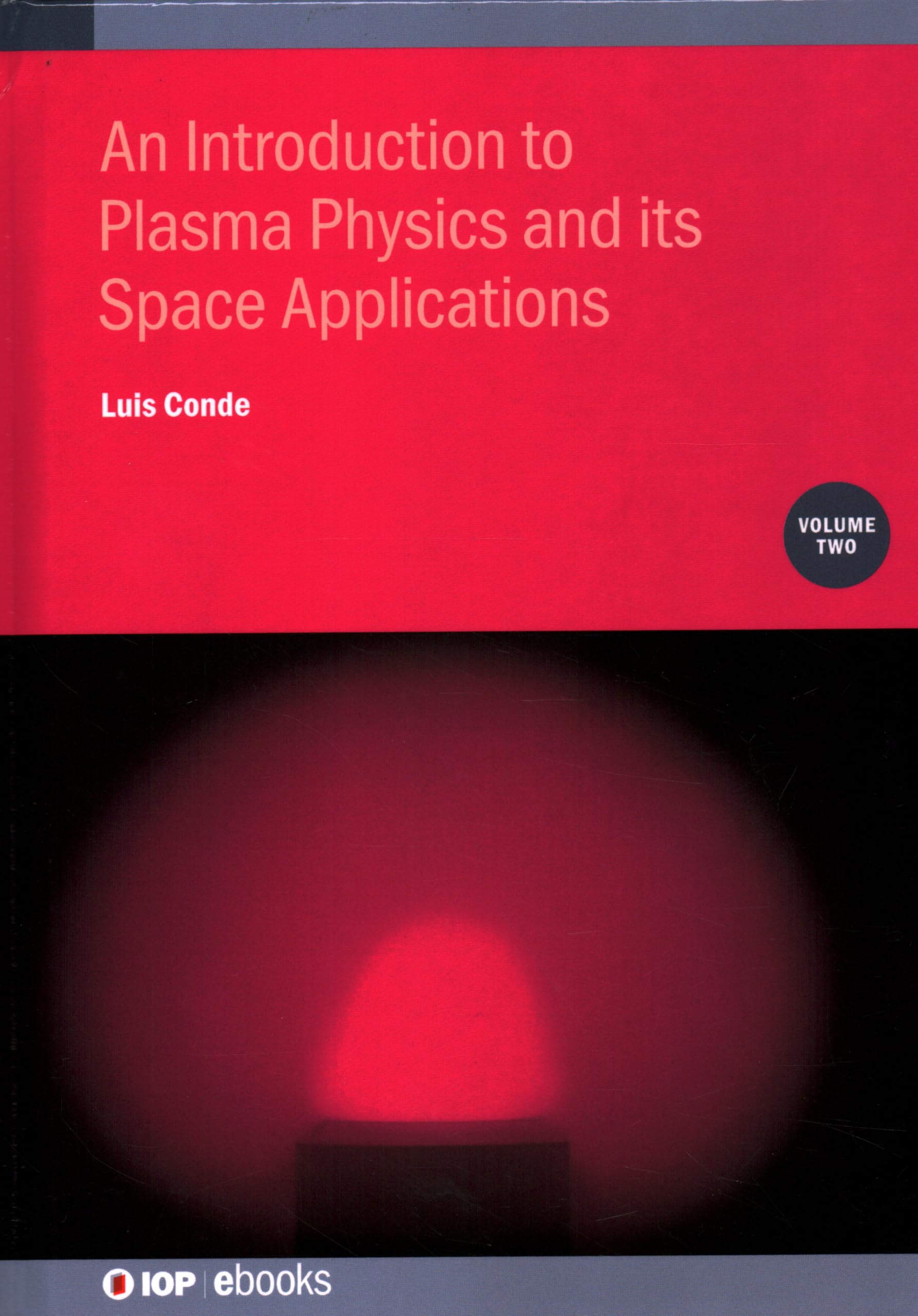 Cover of Introduction to Plasma Physics and its Space Applications (Volume 2) (Iop eBooks)