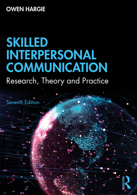 Cover of Skilled Interpersonal Communication: Research, Theory and Practice