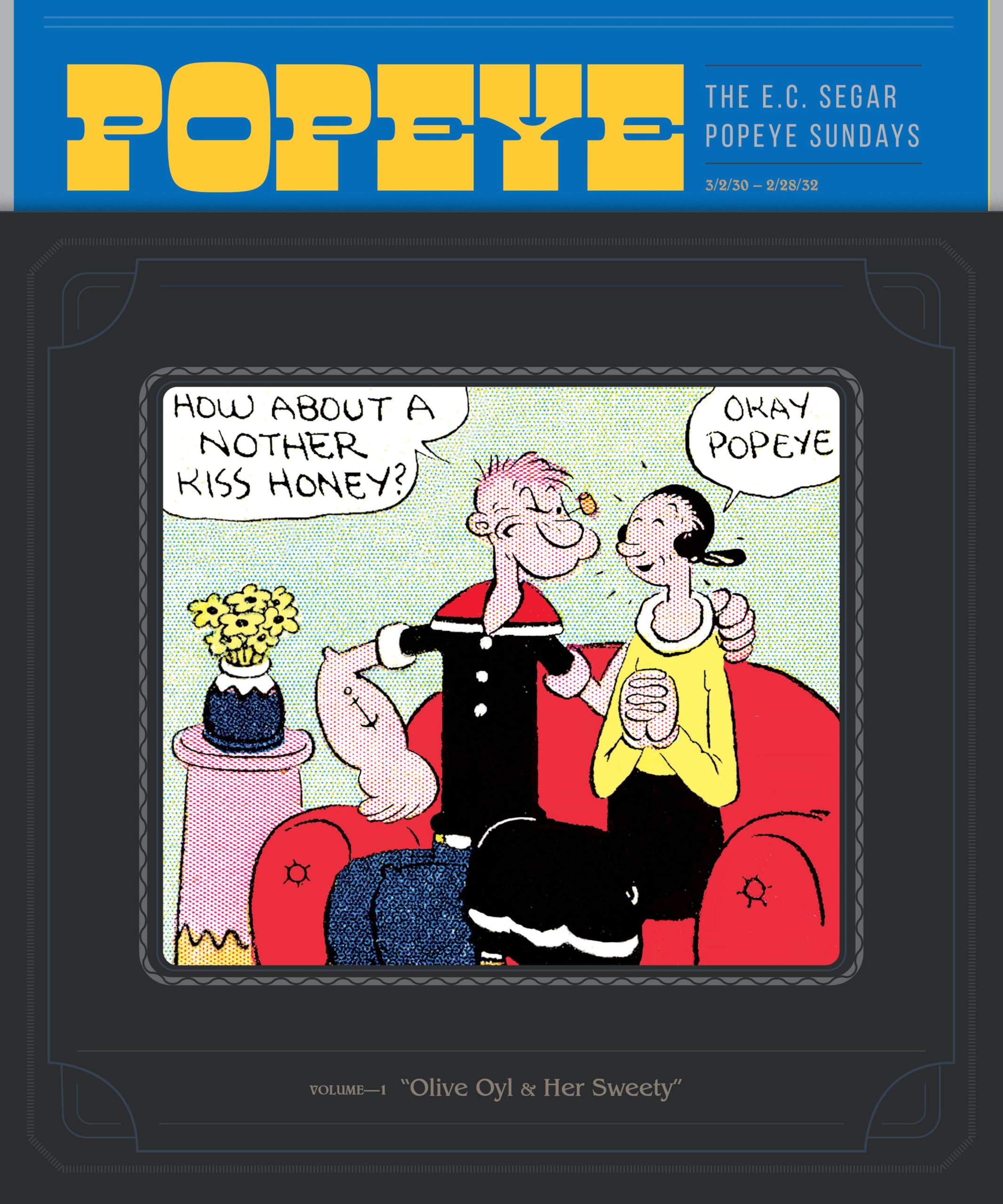 Cover of Popeye Volume 1: Olive Oyl and Her Sweety (POPEYE HC)