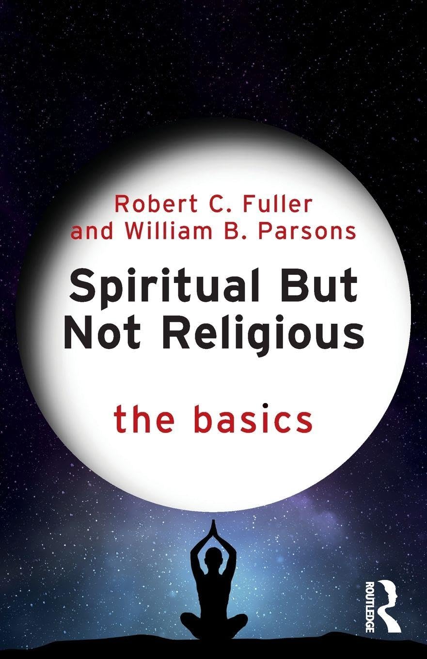 Cover of Spiritual But Not Religious: The Basics