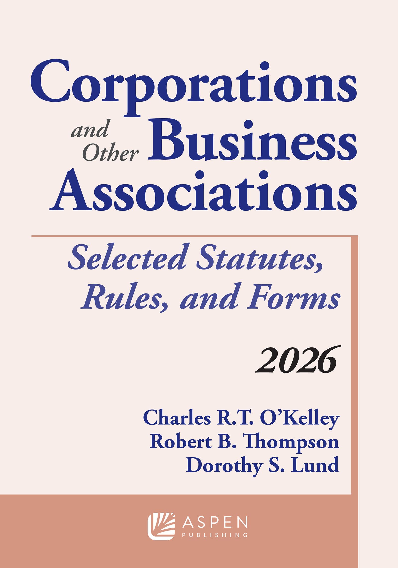 Cover of Corporations and Other Business Associations: Selected Statutes, Rules, and Forms, 2026