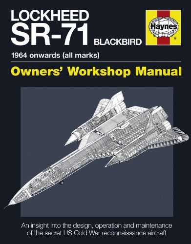 Cover of Lockheed SR-71 Blackbird: 1964 onwards (all marks) (Owners' Workshop Manual)