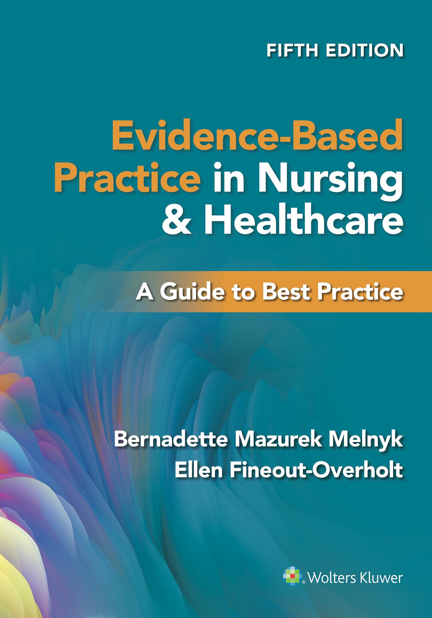 Cover of Evidence-Based Practice in Nursing & Healthcare: A Guide to Best Practice
