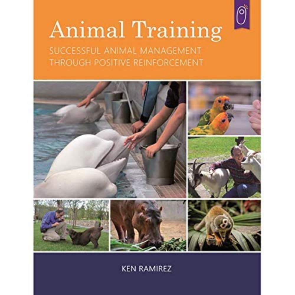 Cover of Animal Training: Successful Animal Management Through Positive Reinforcement