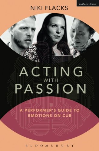 Cover of Acting with Passion: A Performer's Guide to Emotions on Cue (Performance Books)
