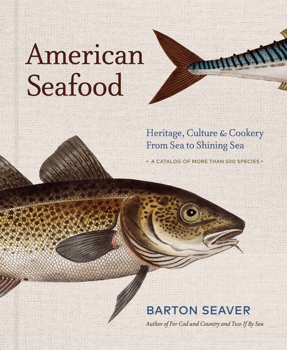 Cover of American Seafood: Heritage, Culture & Cookery From Sea to Shining Sea