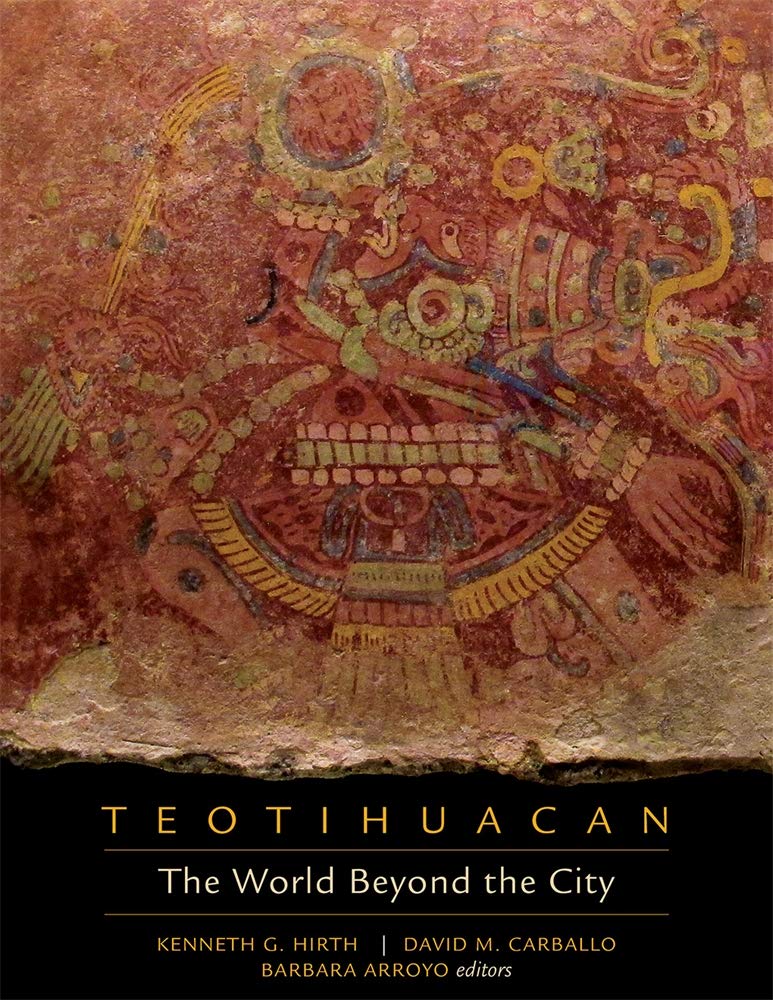 Cover of Teotihuacan: The World Beyond the City (Dumbarton Oaks Pre-Columbian Symposia and Colloquia)