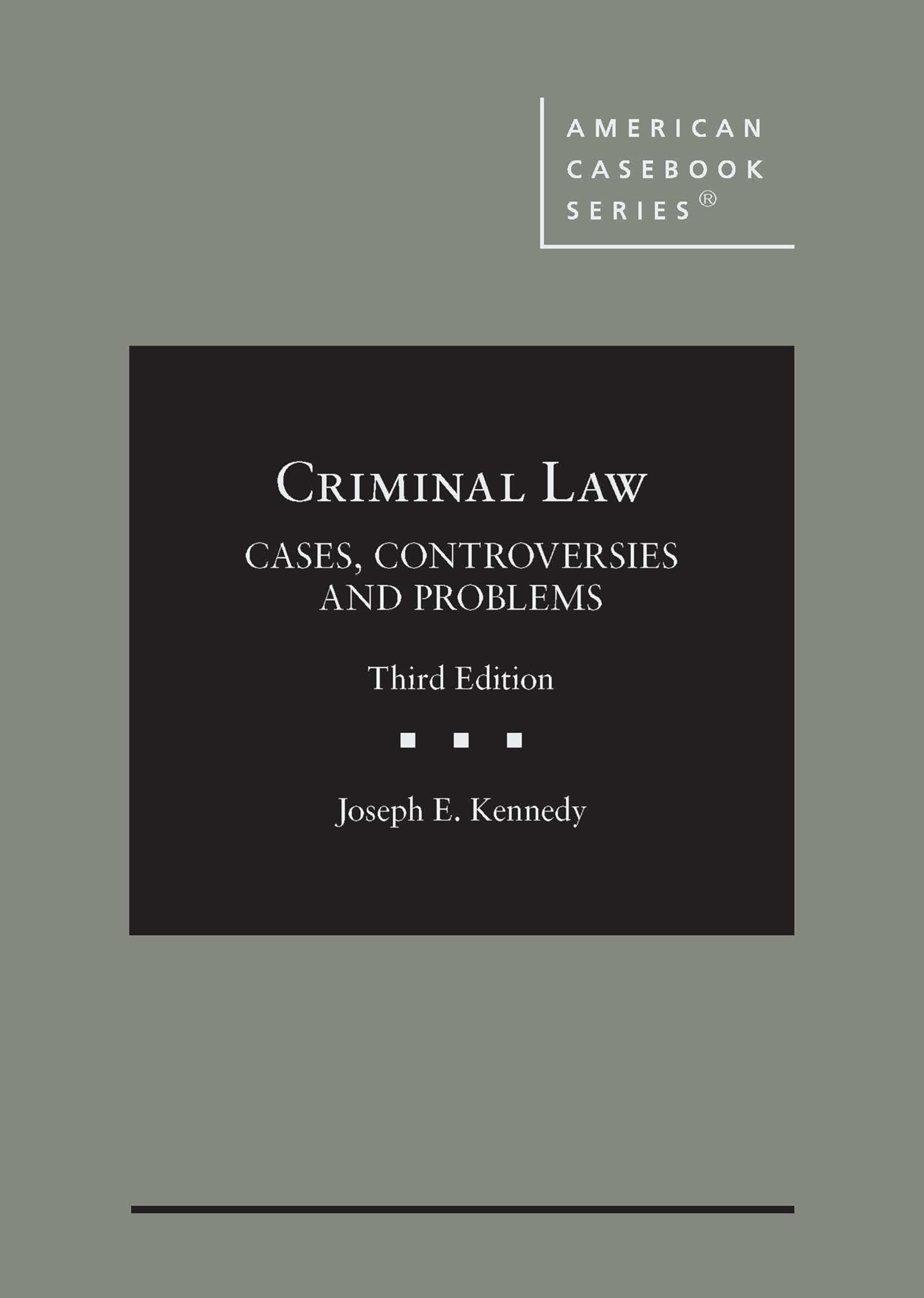 Cover of Criminal Law: Cases, Controversies and Problems (American Casebook Series)