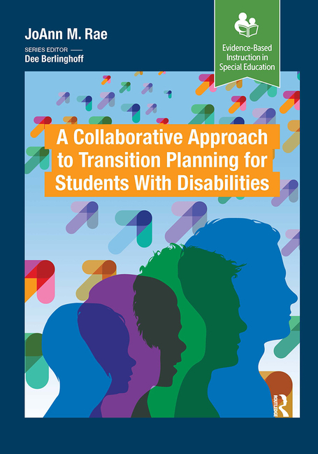 Cover of A Collaborative Approach to Transition Planning for Students with Disabilities