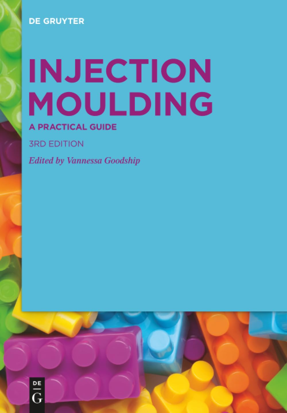 Cover of Injection Moulding: A Practical Guide