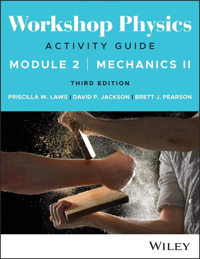Cover of Workshop Physics Activity Guide Module 2: Mechanics II
