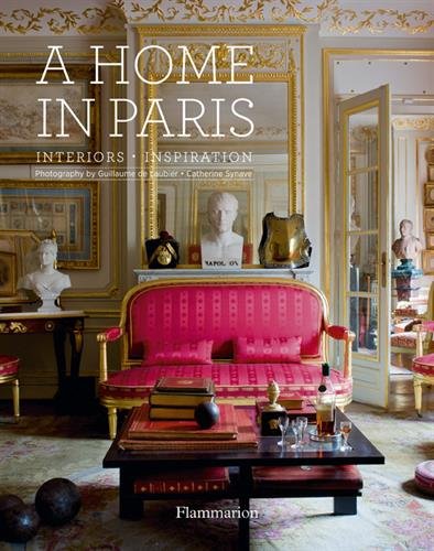 Cover of A Home in Paris: Interiors, Inspiration