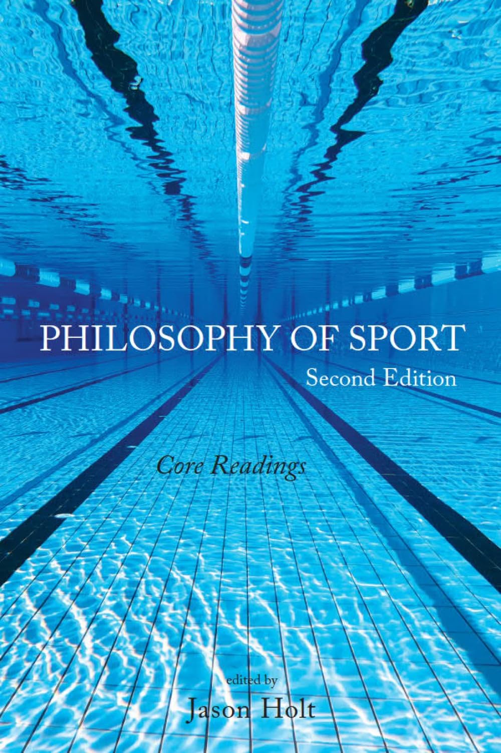 Cover of Philosophy of Sport: Core Readings - Second Edition