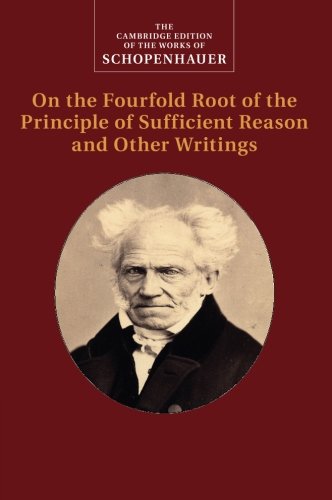 Cover of Schopenhauer: On the Fourfold Root of the Principle of Sufficient Reason and Other Writings