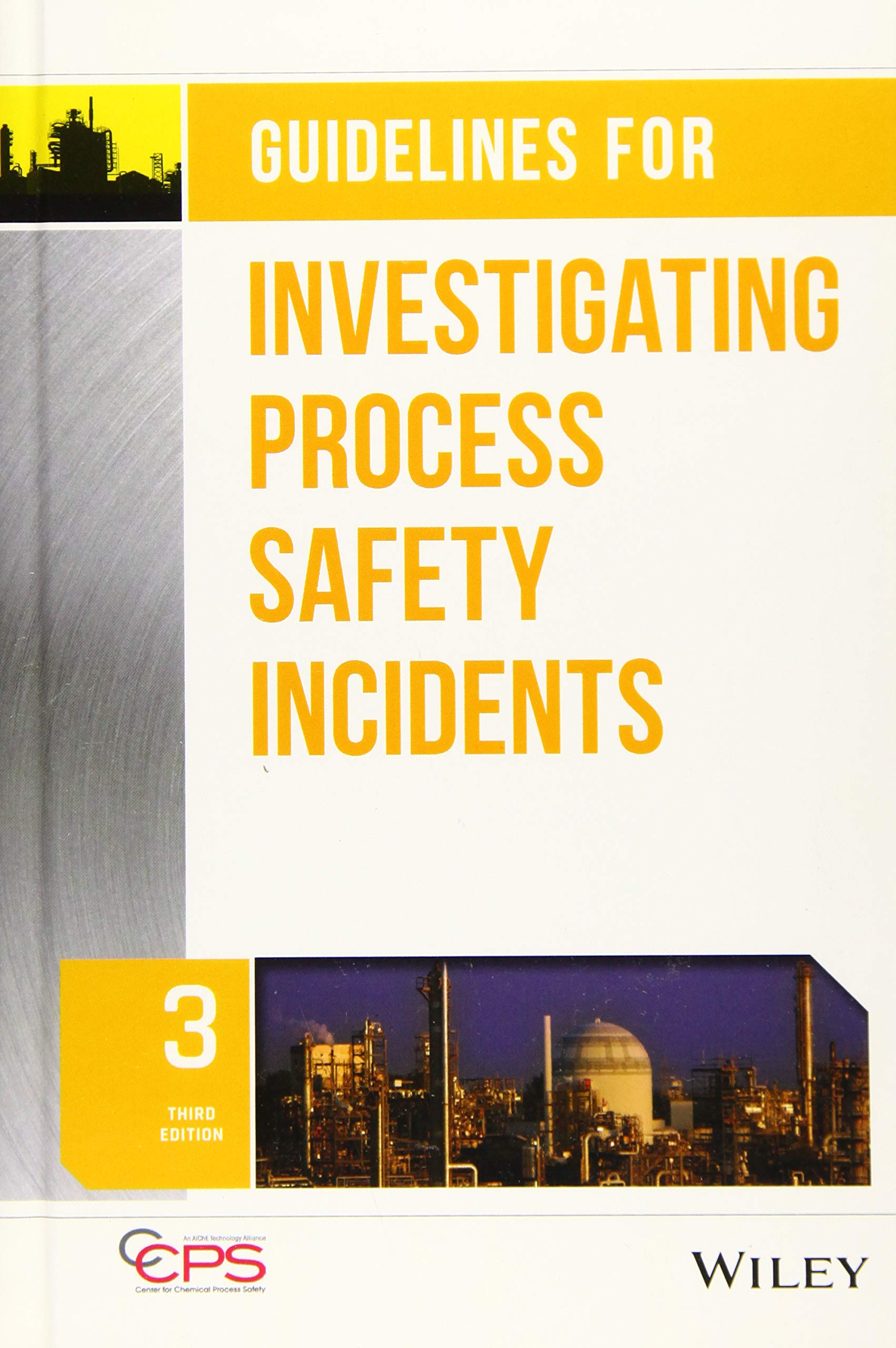 Cover of Guidelines for Investigating Process Safety Incidents