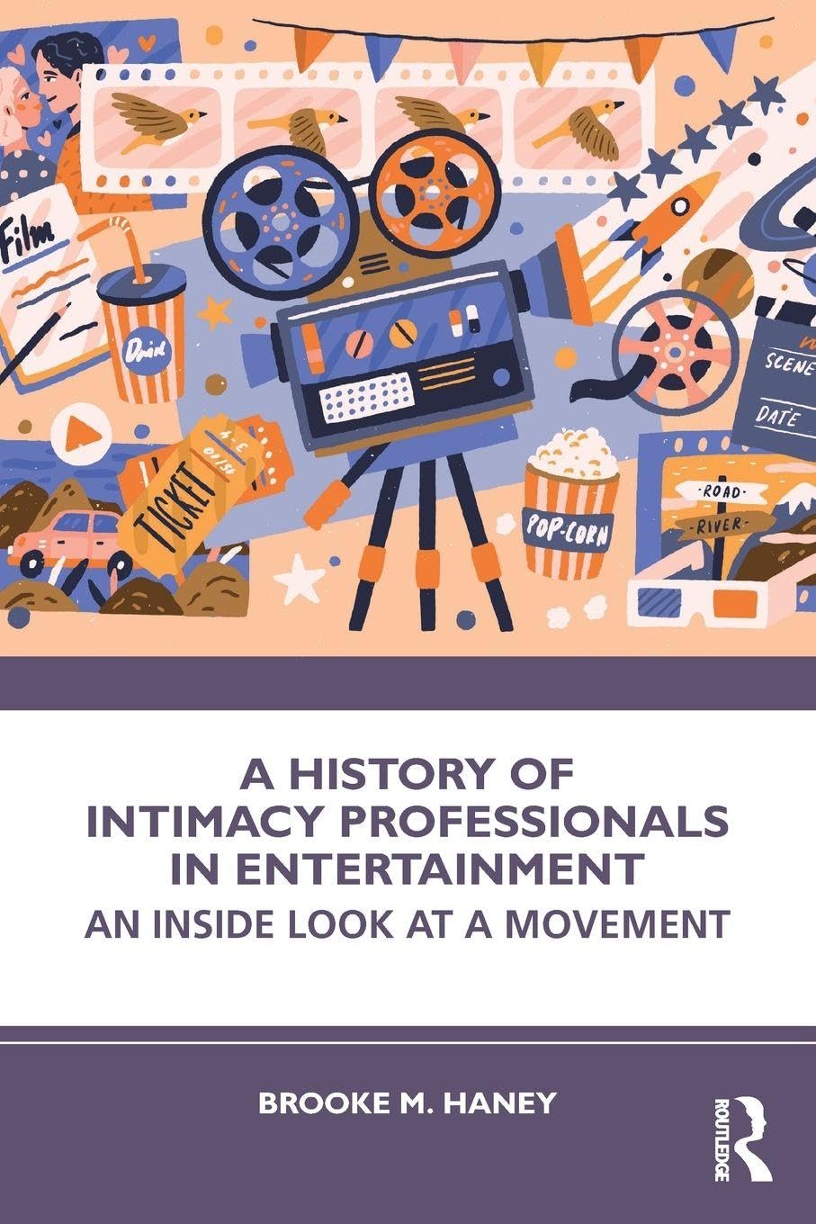 Cover of A History of Intimacy Professionals in Entertainment: An Inside Look at a Movement
