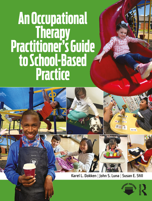 Cover of An Occupational Therapy Practitioner's Guide to School-Based Practice