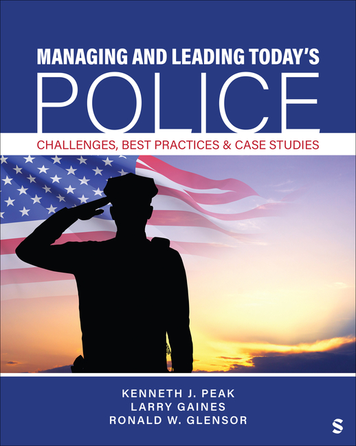Cover of Managing and Leading Today′s Police: Challenges, Best Practices & Case Studies