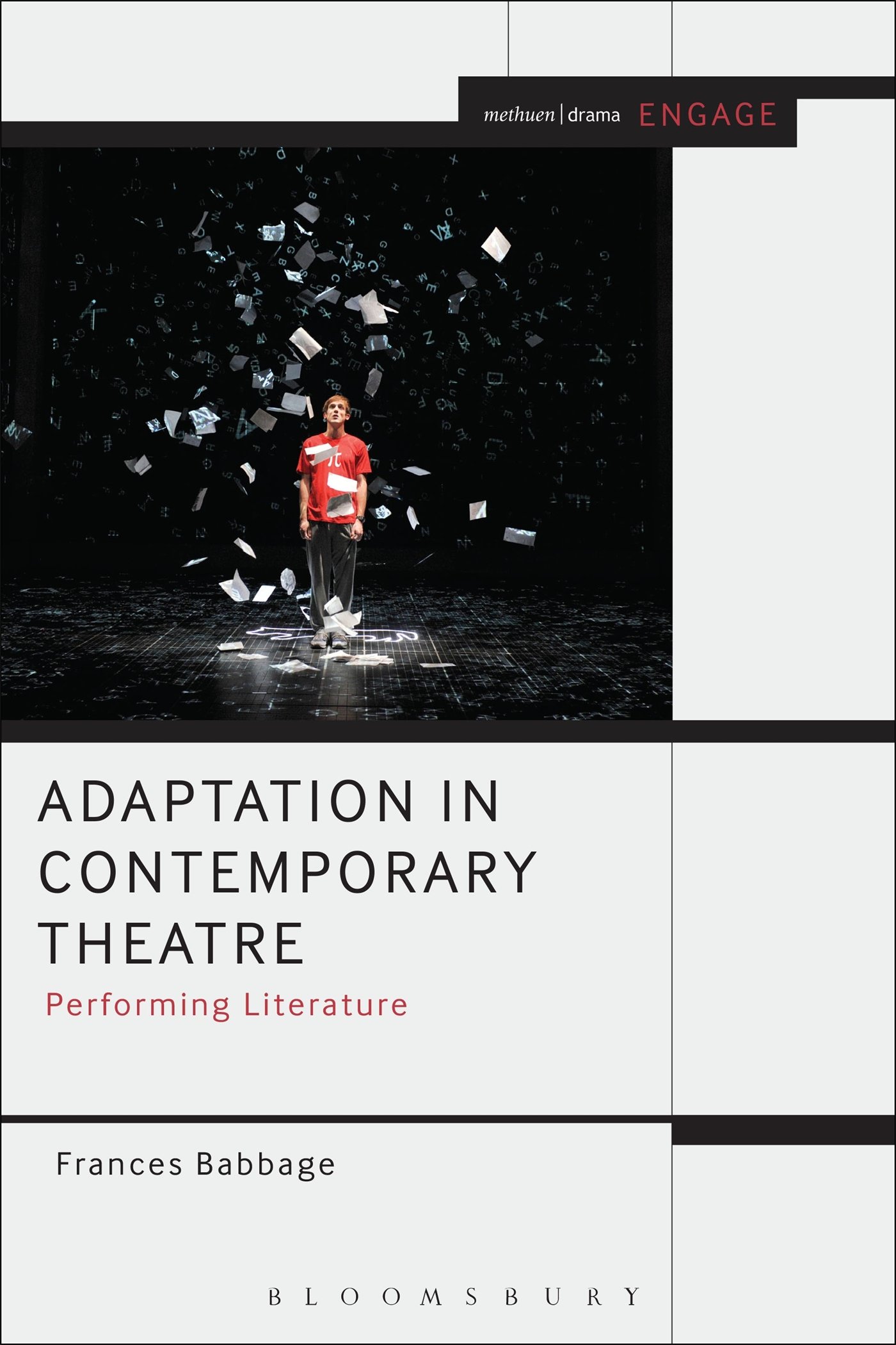 Cover of Adaptation in Contemporary Theatre: Performing Literature (Methuen Drama Engage)