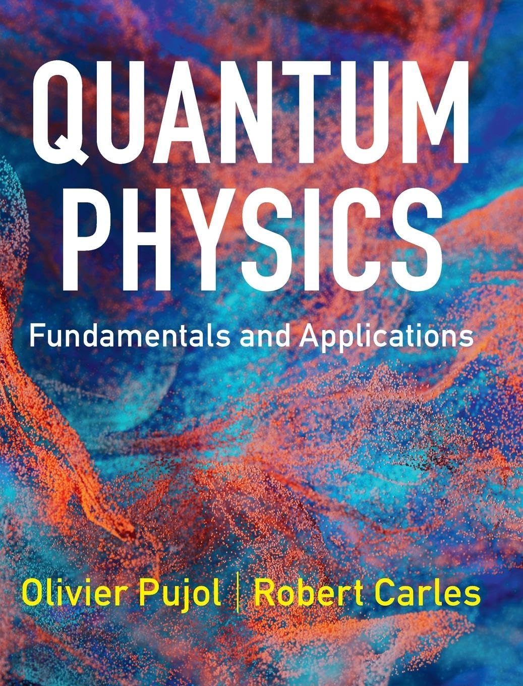 Cover of Quantum Physics: Fundamentals and Applications