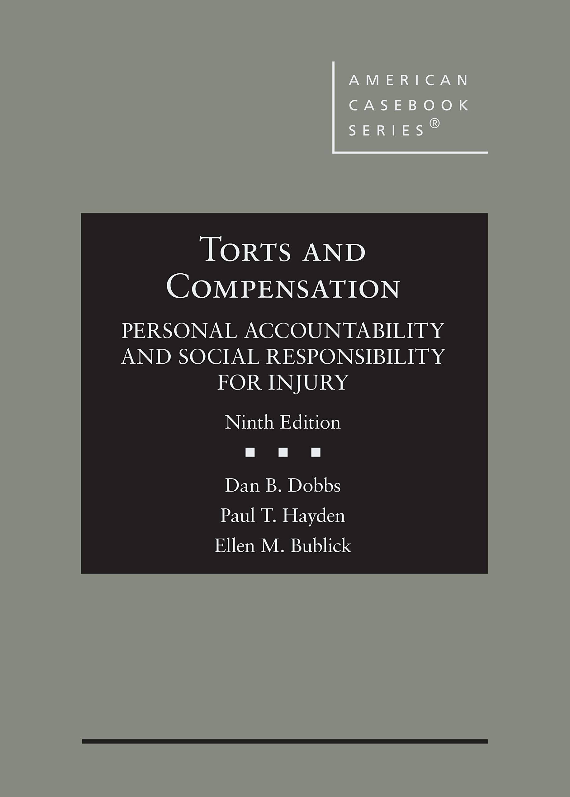 Cover of Torts and Compensation, Personal Accountability and Social Responsibility for Injury (American Casebook Series)