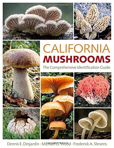 Cover of California Mushrooms: The Comprehensive Identification Guide