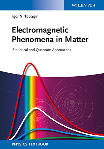 Cover of Electromagnetic Phenomena in Matter: Statistical and Quantum Approaches