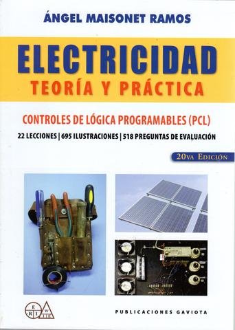 Cover of Electricidad Teoria y Practica. Controles de Logica Programables (PCL) 20va Edicion