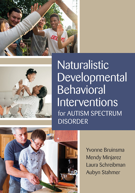 Cover of Naturalistic Developmental Behavioral Interventions for Autism Spectrum Disorder