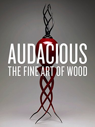 Cover of Audacious: The Fine Art of Wood from the Montalto Bohlen Collection
