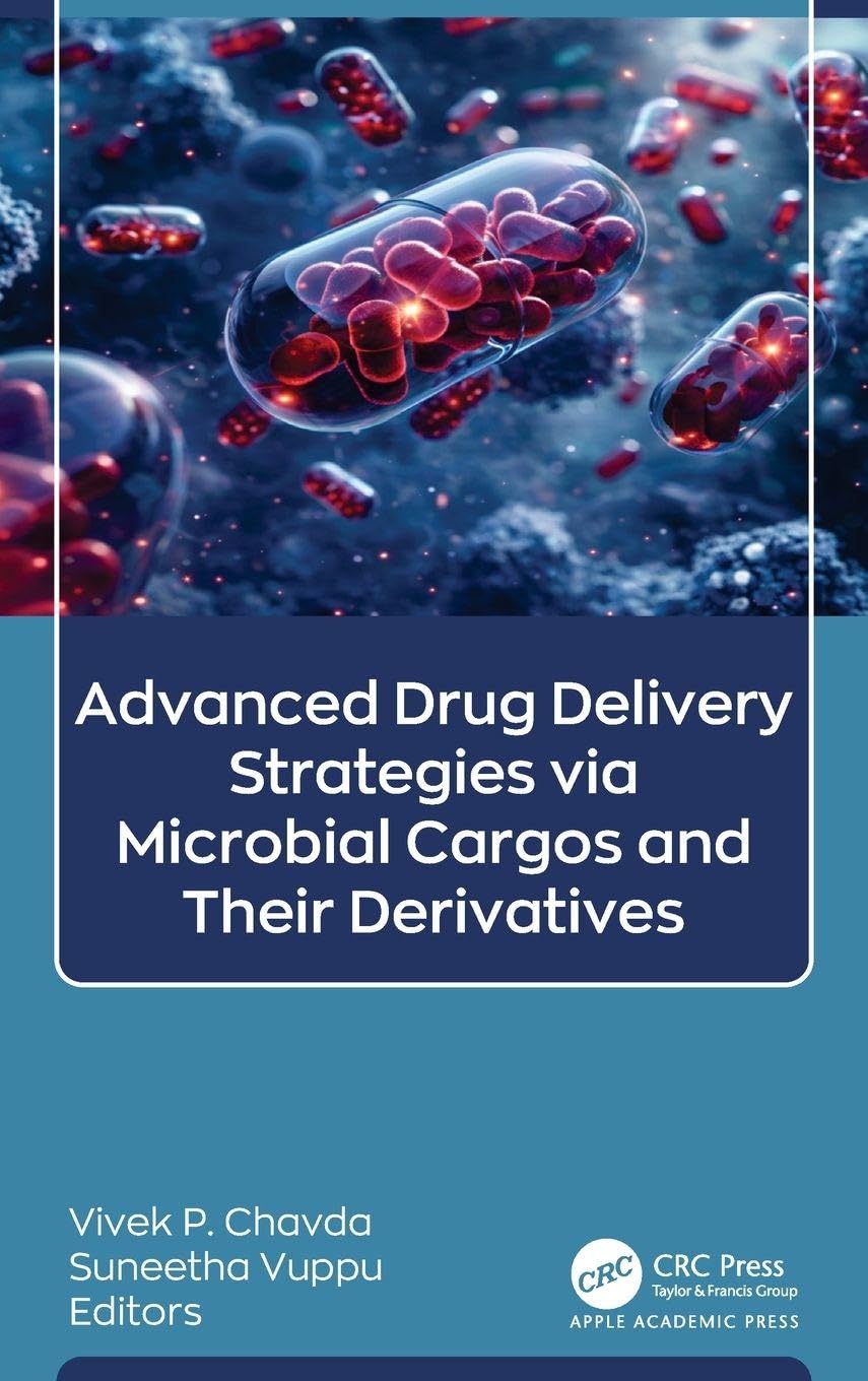 Cover of Advanced Drug Delivery Strategies via Microbial Cargos and Their Derivatives