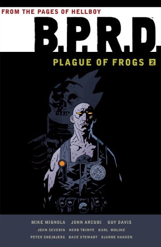 Cover of B.P.R.D.: Plague of Frogs Volume 2