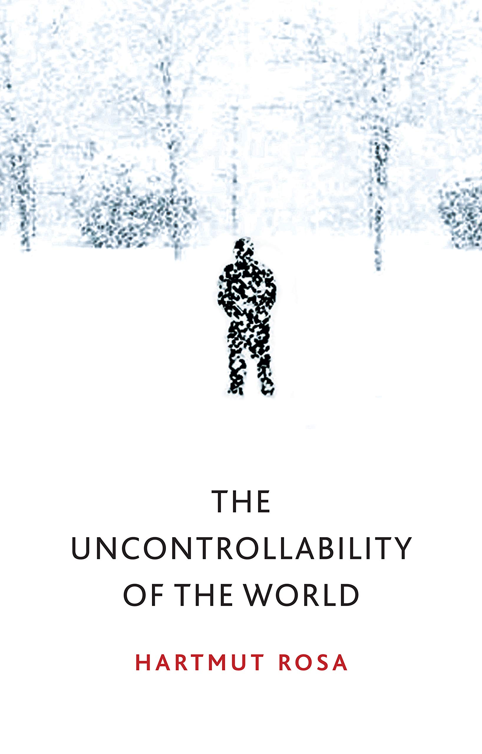 Cover of The Uncontrollability of the World