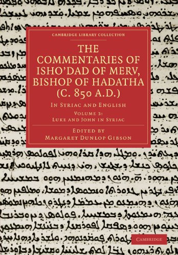 Cover of The Commentaries of Isho'dad of Merv, Bishop of Hadatha (c. 850 A.D.): In Syriac and English (Cambridge Library Collection - Religion) (Volume 3)