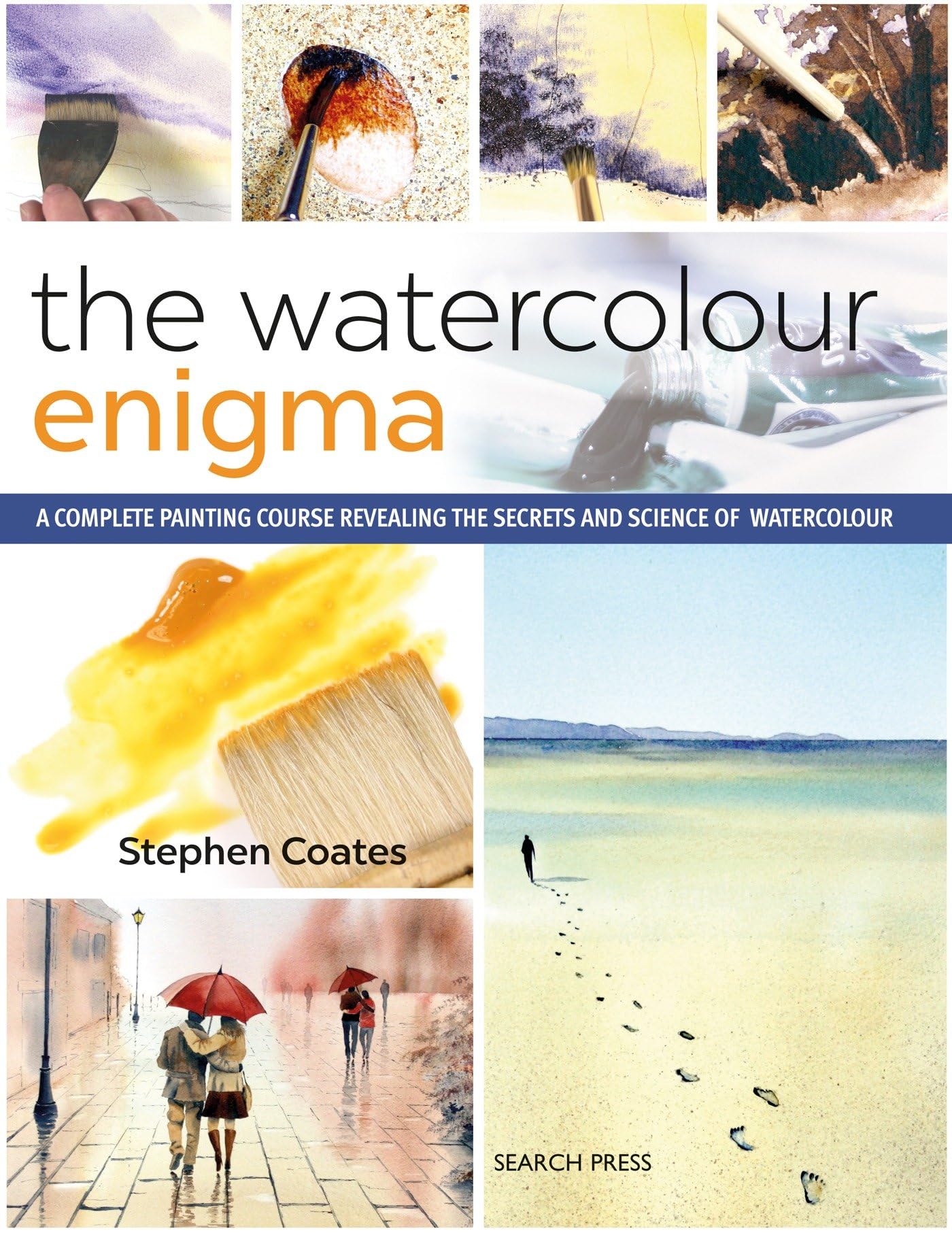 Cover of Watercolour Enigma, The: A Complete Painting Course Revealing the Secrets and Science of Watercolour