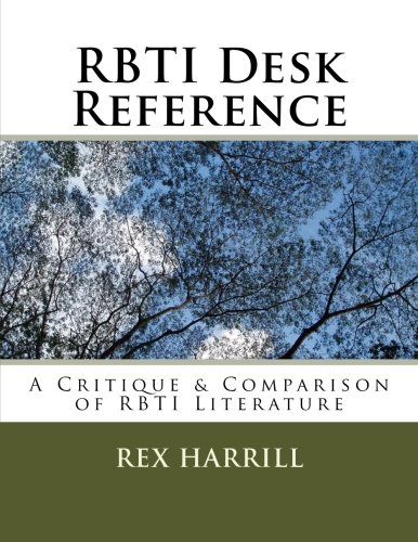 Cover of RBTI Desk Reference: A Critique & Comparison of RBTI Literature
