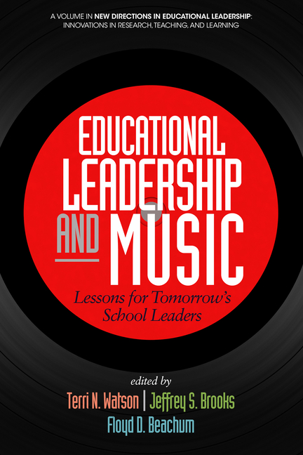 Cover of Educational Leadership and Music: Lessons for Tomorrow's School Leaders