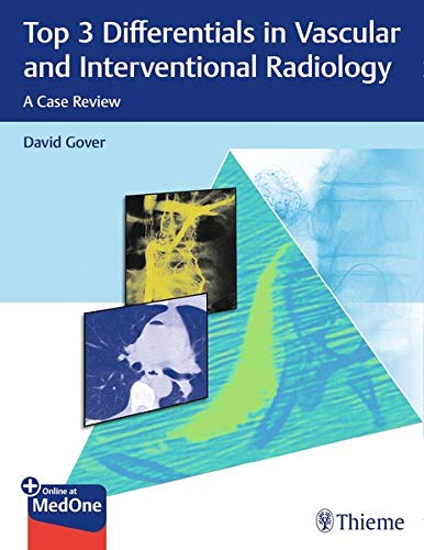 Cover of Top 3 Differentials in Vascular and Interventional Radiology: A Case Review