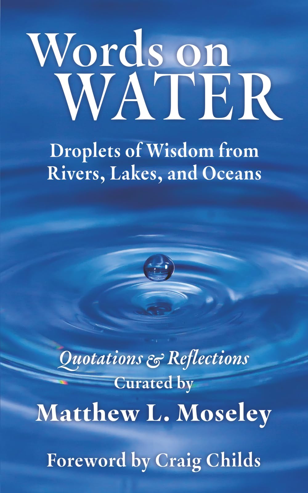 Cover of Words on Water: Droplets of Wisdom from Rivers, Lakes, and Oceans