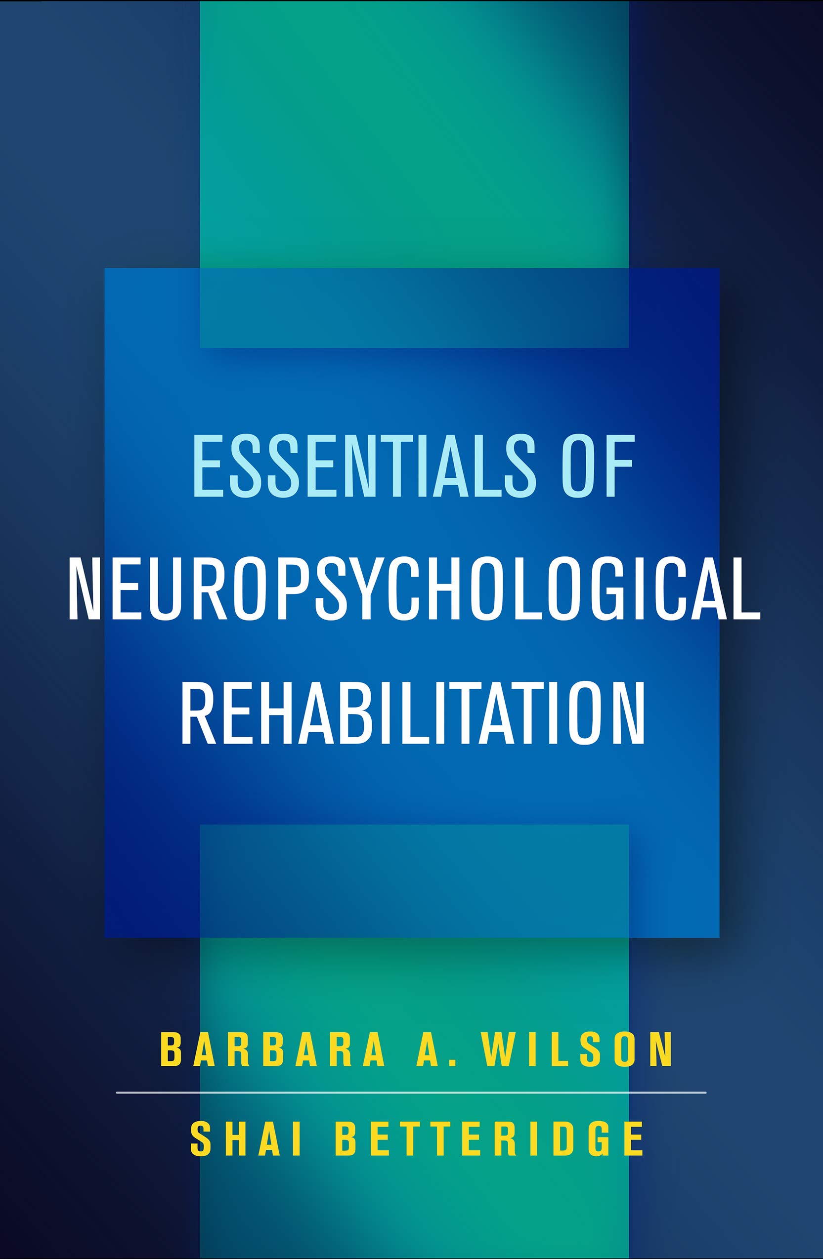 Cover of Essentials of Neuropsychological Rehabilitation